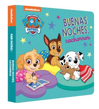 PAW PATROL | PATRULLA CANINA. LIBRO DE CARTÓN - BUENAS NOCHES, CACHORROS