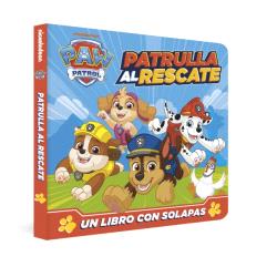 PAW PATROL | PATRULLA CANINA. LIBRO DE CARTÓN CON SOLAPAS - PATRULLA AL RESCATE