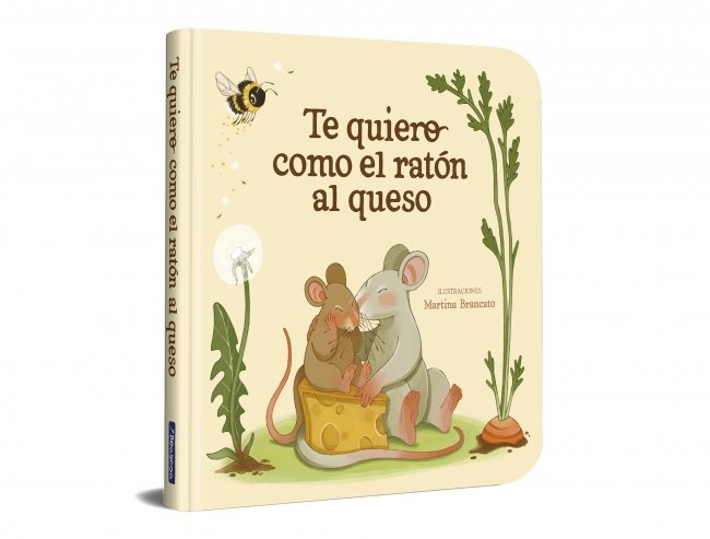 TE QUIERO COMO EL RATÓN AL QUESO