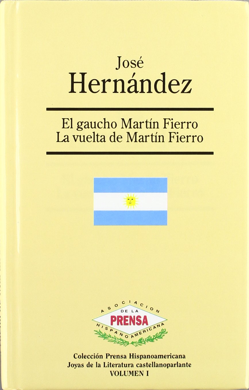 GAUCHO MARTIN FIERRO, EL /  LA VUELTA DE MARTIN FIERRO