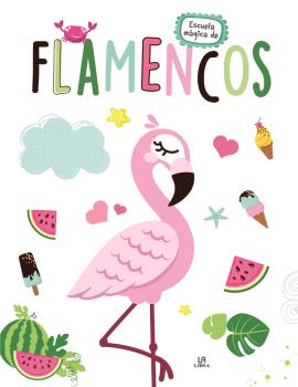 FLAMENCOS - ESCUELA MAGICA