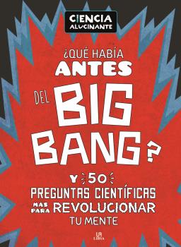 ¿QUÉ HABÍA ANTES DEL BIG BANG?