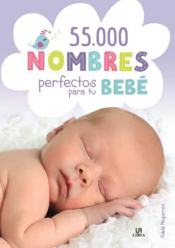 55.000 NOMBRES PERFECTOS PARA TU BEBÉ