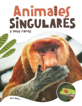 ANIMALES SINGULARES Y MUY RAROS