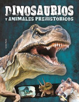 DINOSAURIOS Y ANIMALES PREHISTÓRICOS