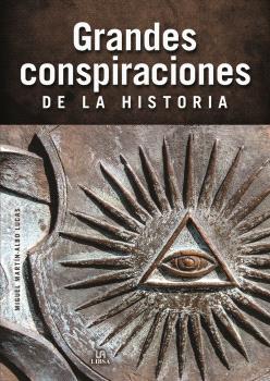 GRANDES CONSPIRACIONES DE LA HISTORIA