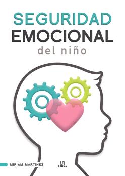 SEGURIDAD EMOCIONAL DEL NIÑO