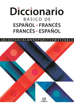 DICCIONARIO BÁSICO DE ESPAÑOL-FRANCÉS E FRANCÉS-ESPAÑOL