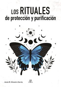 RITUALES DE PROTECCIÓN Y PURIFICACIÓN, LOS