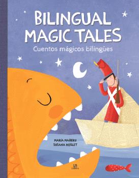 BILINGUAL MAGIC TALES/CUENTOS MÁGICOS BILINGÜES