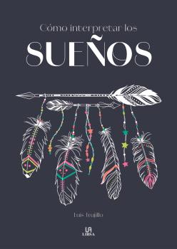 CÓMO INTERPRETAR LOS SUEÑOS
