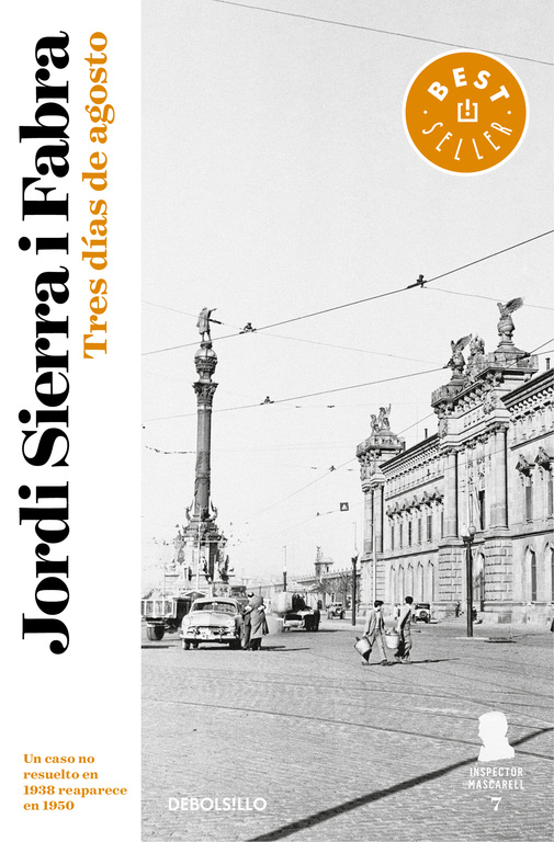 TRES DÍAS DE AGOSTO (INSPECTOR MASCARELL 7) (DeBolsillo)