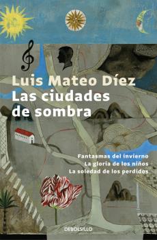 CIUDADES DE SOMBRA, LAS (Debolsillo)