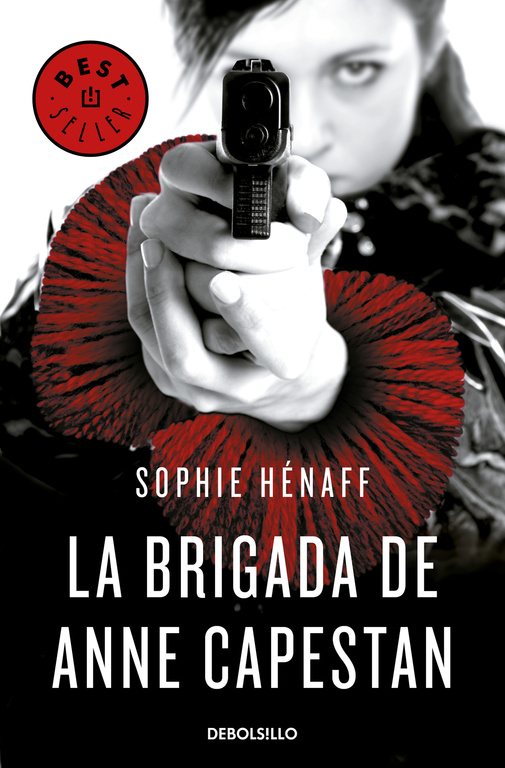 BRIGADA DE ANNE CAPESTAN (ANNE CAPESTAN 1) (DeBolsillo)