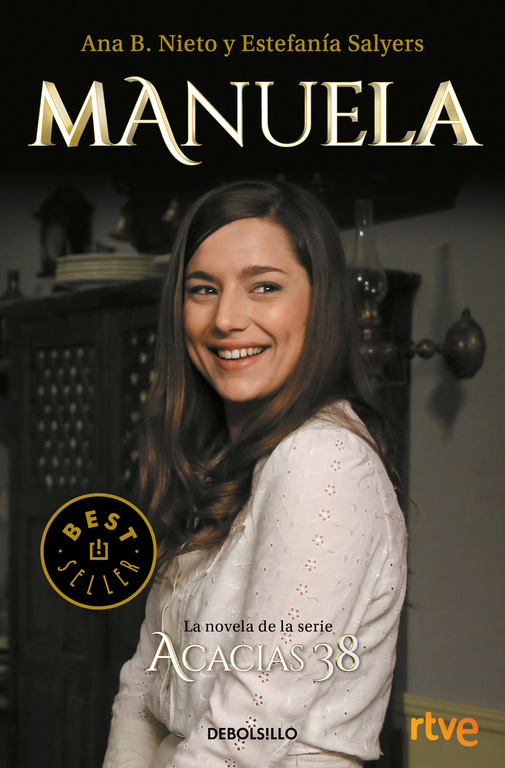 MANUELA. LA NOVELA DE ACACIAS 38 (DeBolsillo)