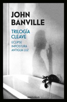 TRILOGÍA CLEAVE (ECLIPSE | IMPOSTURA | ANTIGUA LUZ)  DeBolsillo
