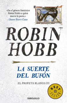 SUERTE DEL BUFÓN, LA (EL PROFETA BLANCO 3)
