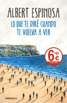 LO QUE TE DIRÉ CUANDO TE VUELVA A VER (LIMITED)