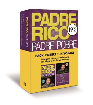 PADRE RICO, PADRE POBRE Y EL CUADRANTE DEL FLUJO DE DINERO (PACK)