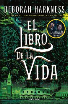 LIBRO DE LA VIDA, EL   (EL DESCUBRIMIENTO DE LAS BRUJAS 3)