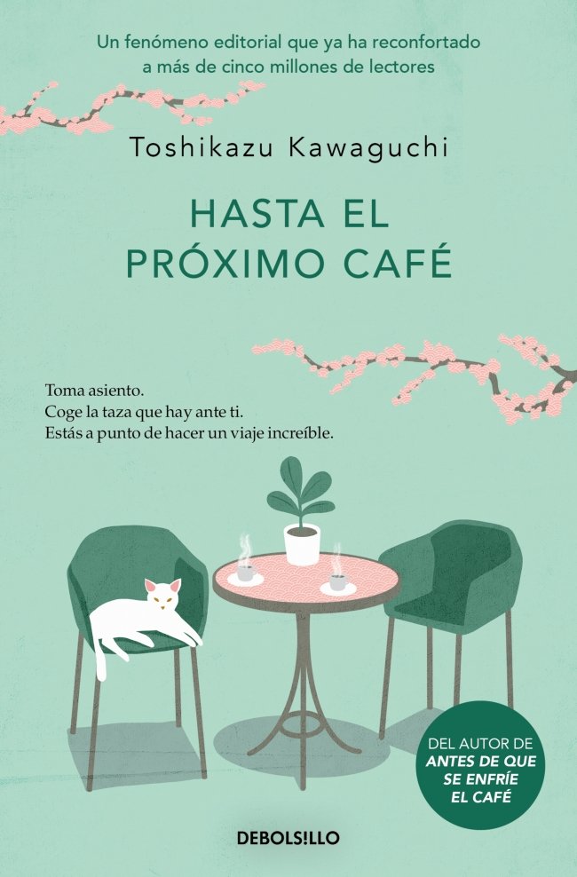HASTA EL PRÓXIMO CAFÉ (ANTES DE QUE SE ENFRÍE EL CAFÉ 4)