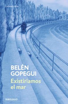 EXISTIRÍAMOS EL MAR
