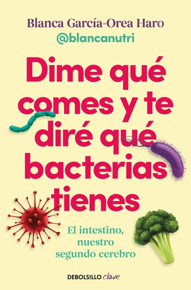 DIME QUÉ COMES Y TE DIRÉ QUÉ BACTERIAS TIENES