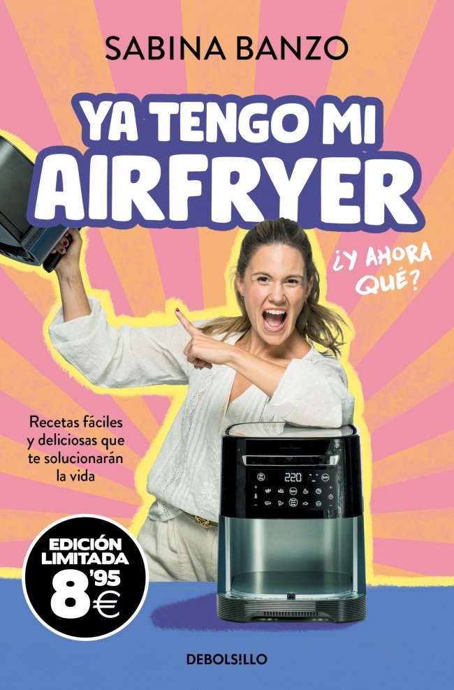 YA TENGO MI AIRFRYER, ¿Y AHORA QUÉ? (EDICIÓN LIMITADA · BLACK FRIDAY)