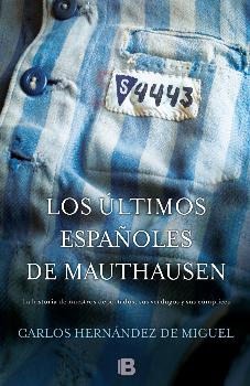 ÚLTIMOS ESPAÑOLES DE MAUTHAUSEN, LOS