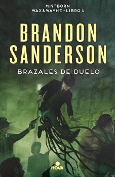 BRAZALES DE DUELO (WAX & WAYNE 3)