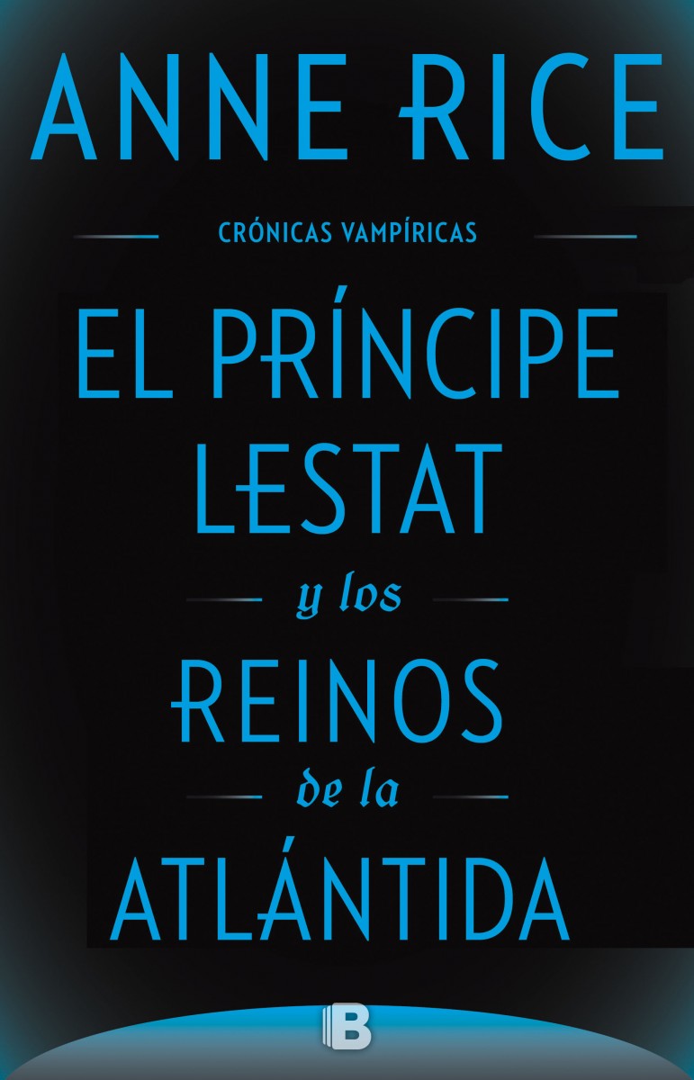 PRÍNCIPE LESTAT Y LOS REINOS ATLÁNTIDA