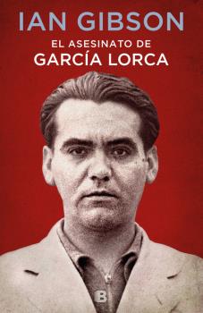 ASESINATO DE FEDERICO GARCIA LORCA, EL