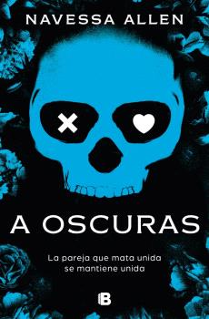 A OSCURAS (ADÉNTRATE EN LA OSCURIDAD 1)