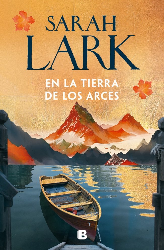 EN LA TIERRA DE LOS ARCES (SUEÑOS DE CANADÁ 1)