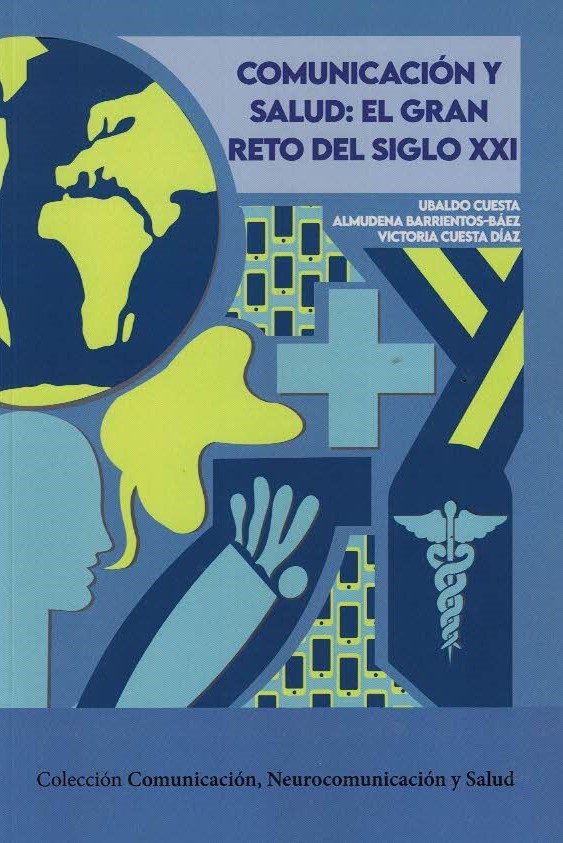 COMUNICACIÓN Y SALUD. EL GRAN RETO DEL SIGLO XXI