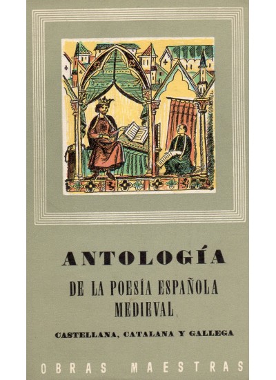 ANTOLOGIA POESIA ESPAÑOLA MEDIEVAL -