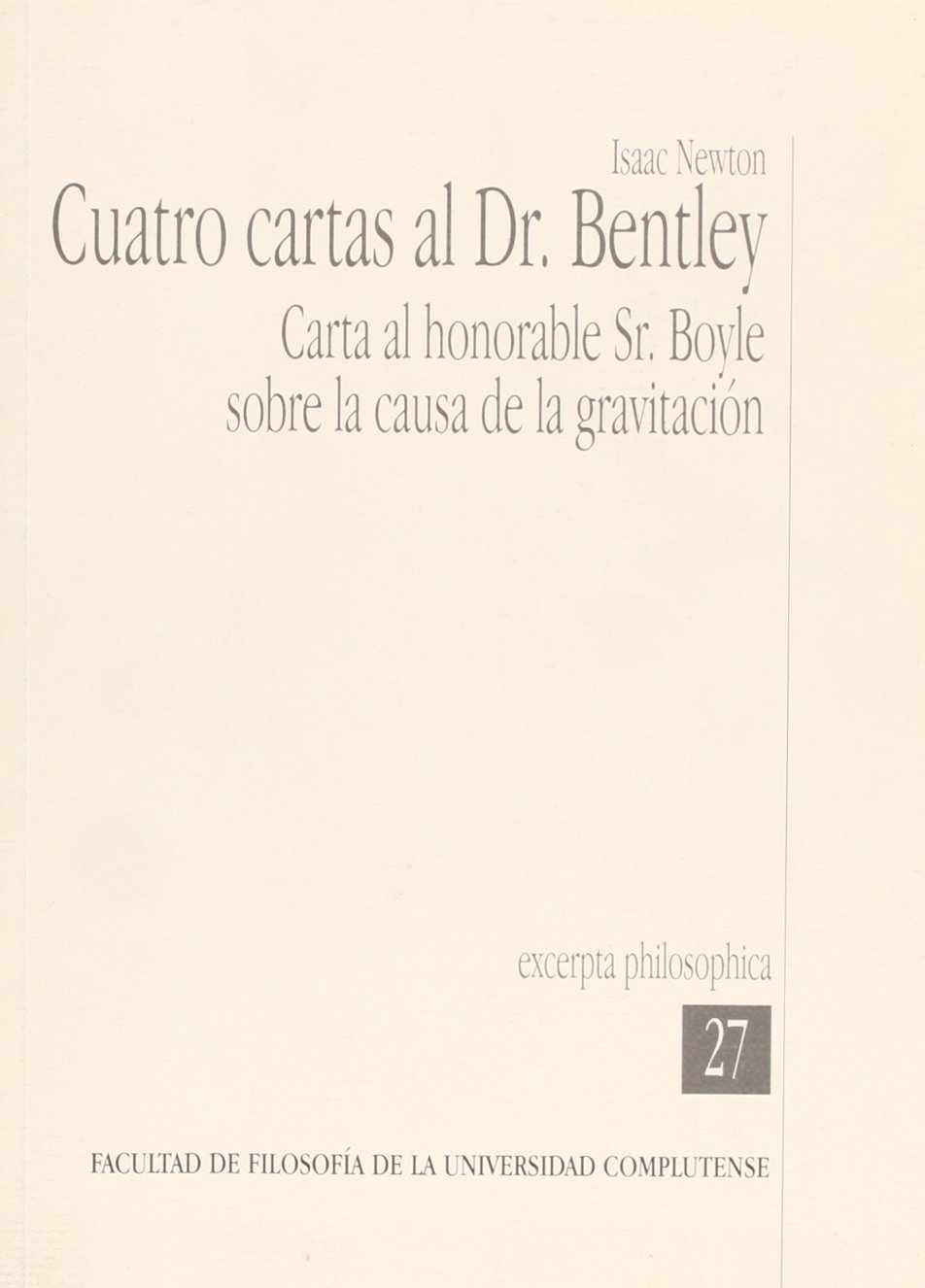 CUATRO CARTAS AL R. BENTLEY EXPERTA PHILOSOPHICA Nª27