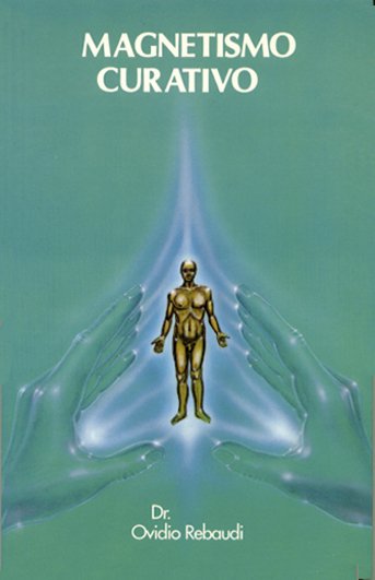 MAGNETISMO CURATIVO AL ALCANCE DE TODOS