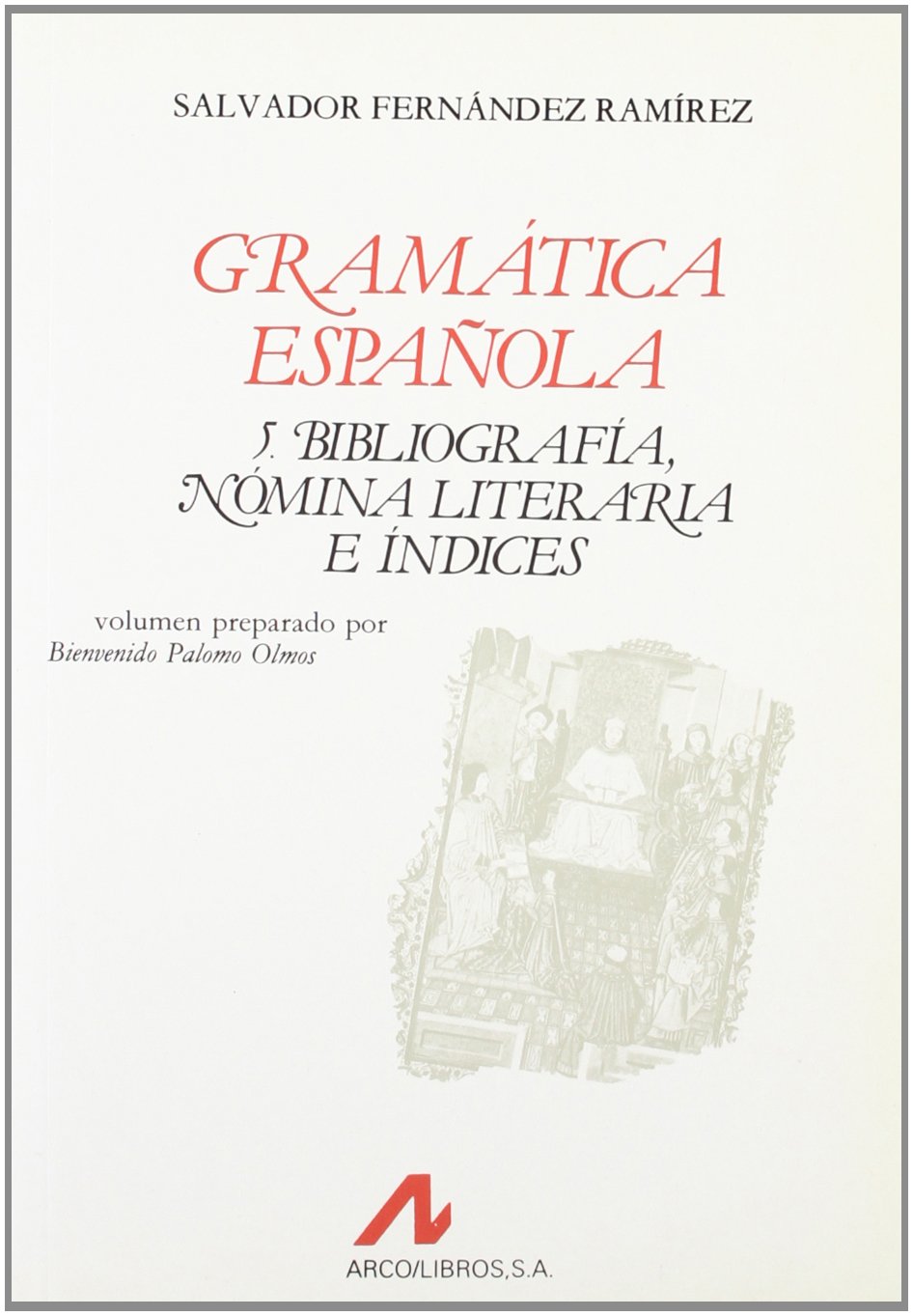 BIBLIOGRAFÍA, NÓMINA LITERARIA E ÍNDICES