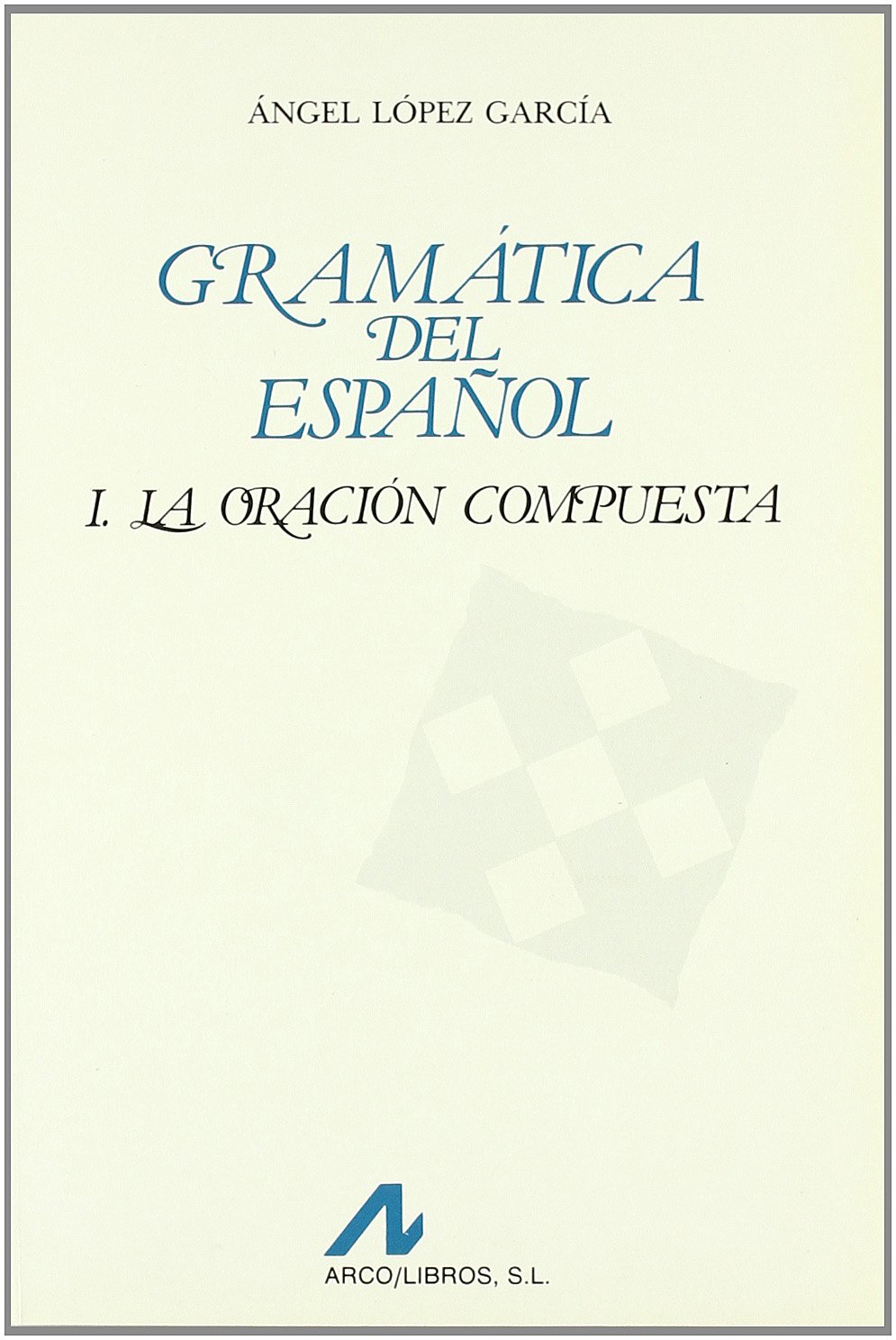 GRAMATICA DEL ESPAÑOL 1 -ORAC.CO