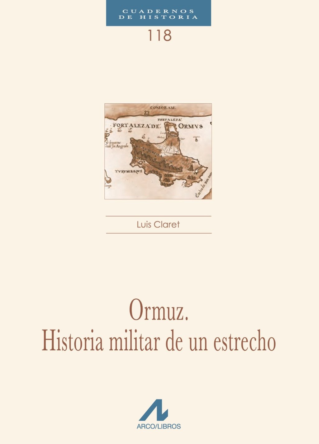 ORMUZ. HISTORIA MILITAR DE UN ESTRECHO