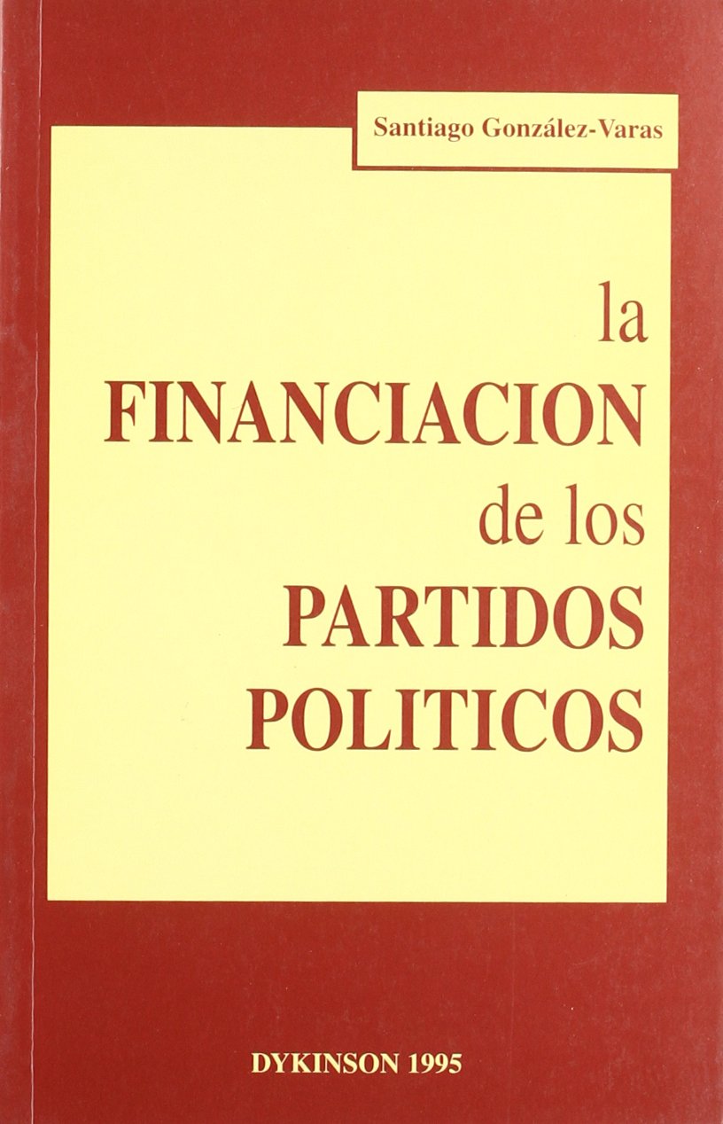 FINANCIACIÓN DE LOS PARTIDOS POLÍTICOS, LA