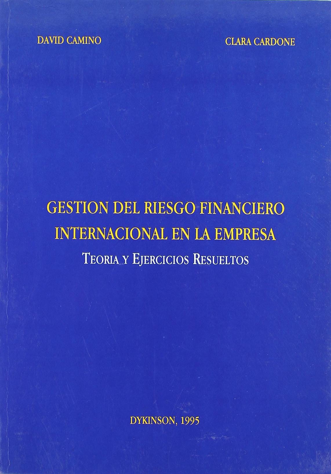 GESTIÓN DEL RIESGO FINANCIERO INTERNACIONAL DE LA EMPRESA