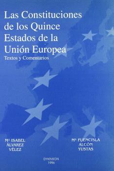 CONSTITUCIONES DE LOS QUINCE ESTADOS DE LA UNIÓN EUROPEA, LAS