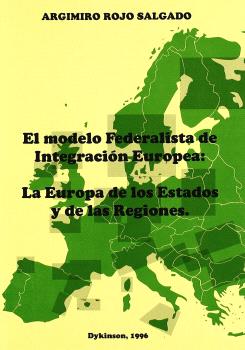 MODELO FEDERALISTA DE INTEGRACIÓN EUROPEA, EL