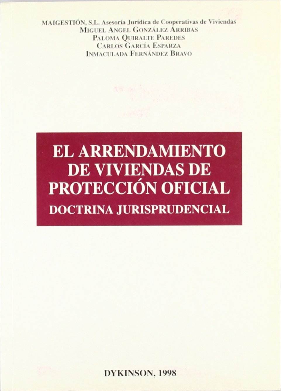 ARRENDAMIENTO DE VIVIENDAS DE PROTECCIÓN OFICIAL, EL