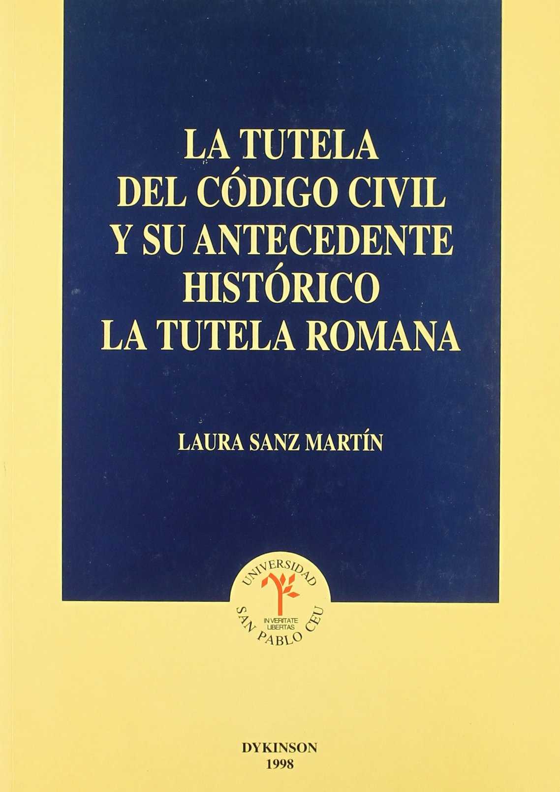 TUTELA DEL CÓDIGO CIVIL Y SU ANTECEDENTE HISTÓRICO, LA