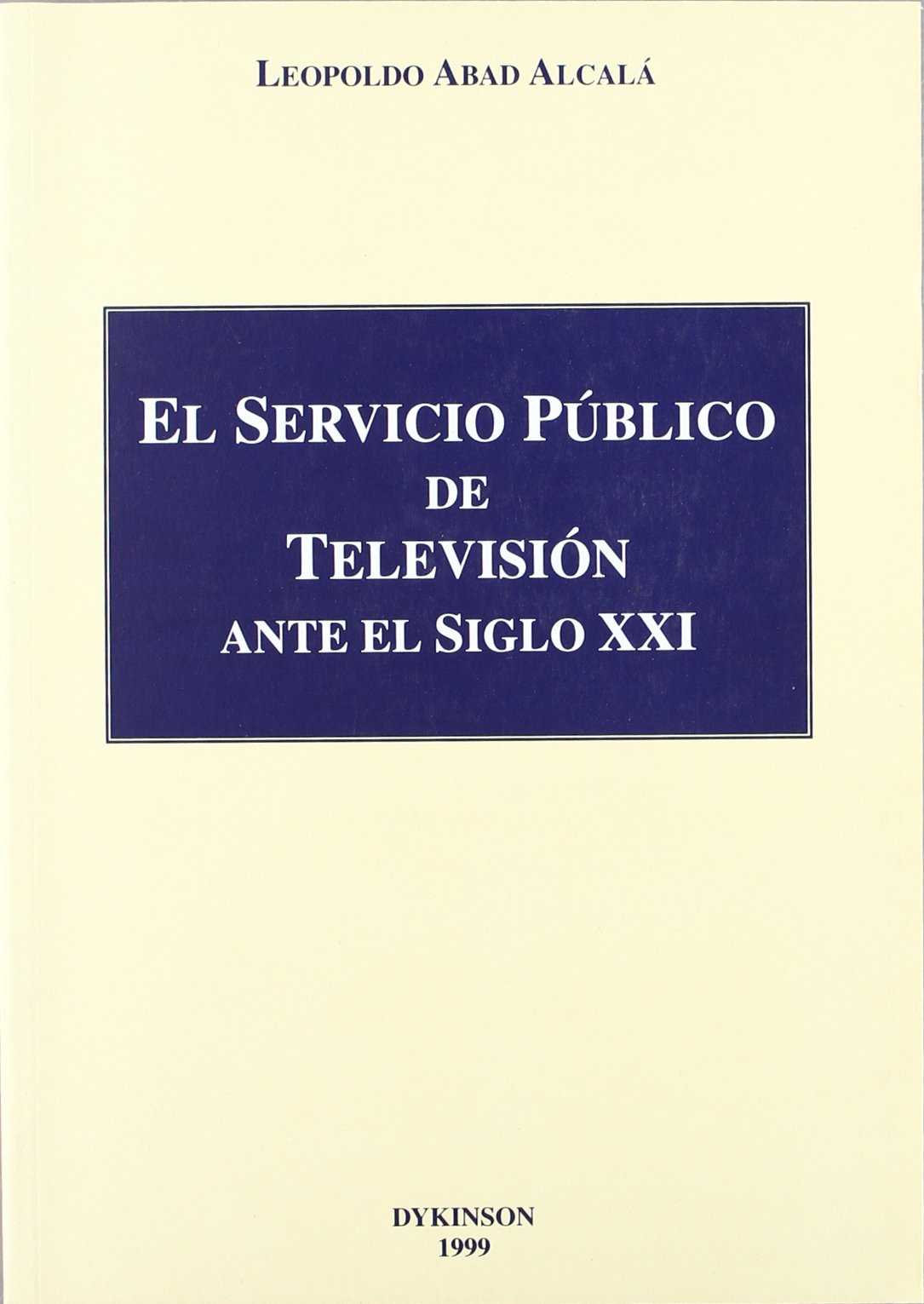SERVICIO PÚBLICO DE TELEVISIÓN ANTE EL SIGLO XXI, EL
