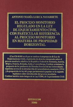 PROCESO MONITORIO REGULADO EN LA LEY DE ENJUICIAMIENTO CIVIL CON PARTICULAR REFERENCIA AL PROCESO MONITORIO EN MATERIAL DE PROPIEDAD HORIZONTAL, EL