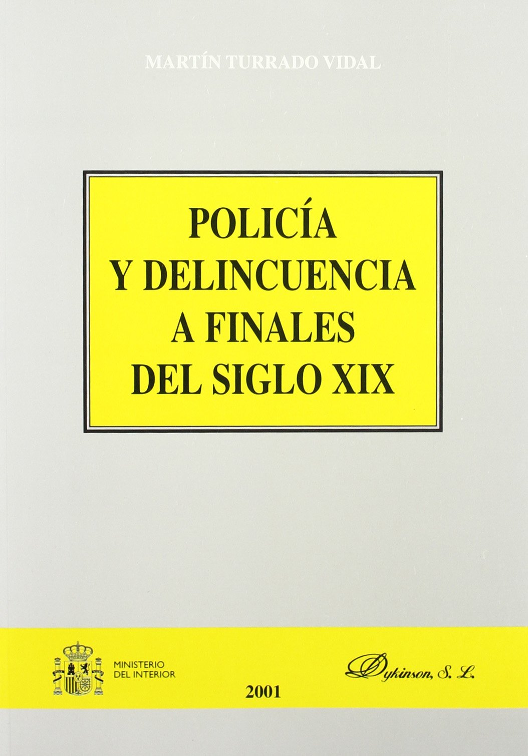 POLICÍA Y DELINCUENCIA A FINALES DEL SIGLO XIX